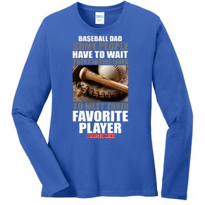 Baseball Dad Raised Favorite Player Ladies Long Sleeve Shirt