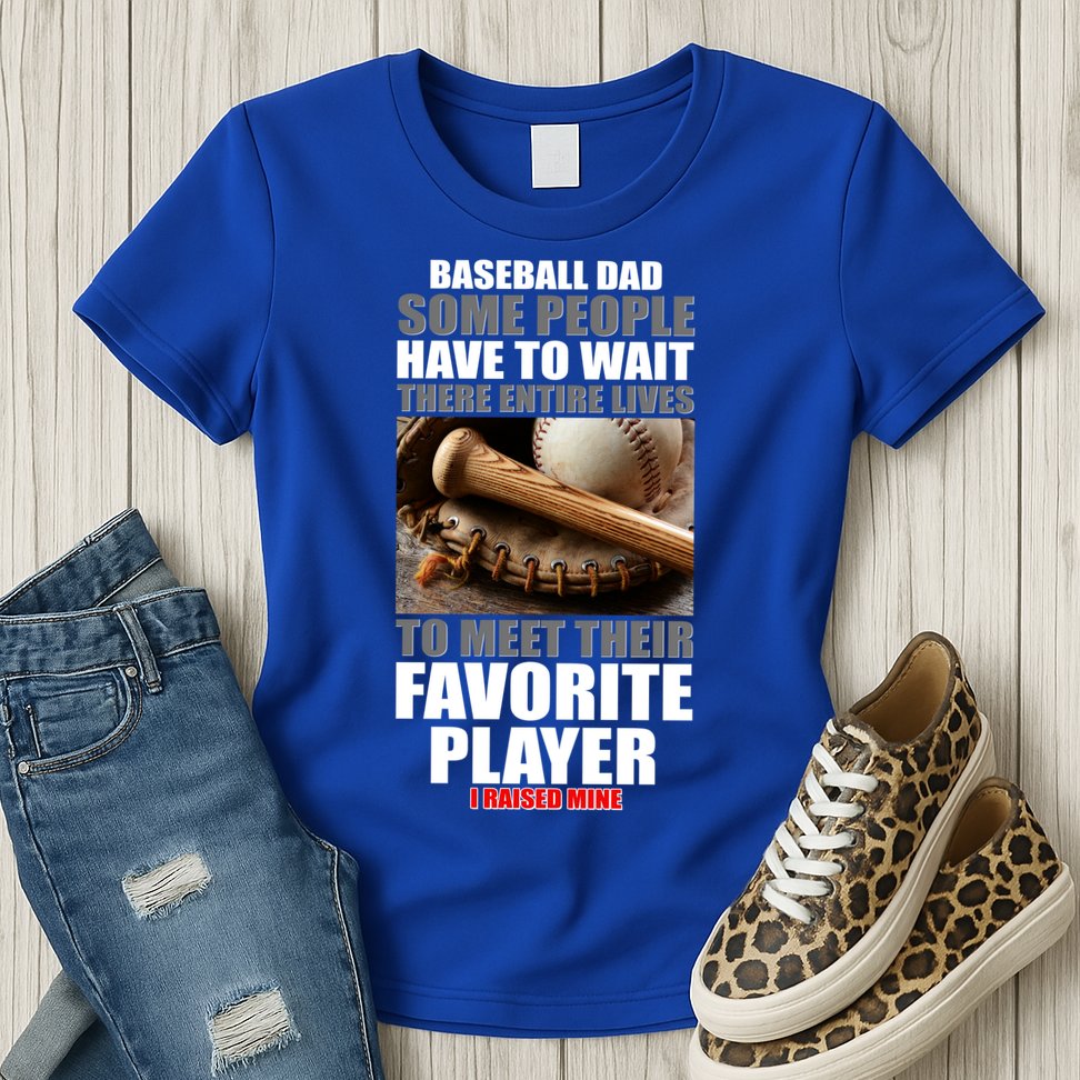 Baseball Dad Raised Favorite Player Womens T-Shirt