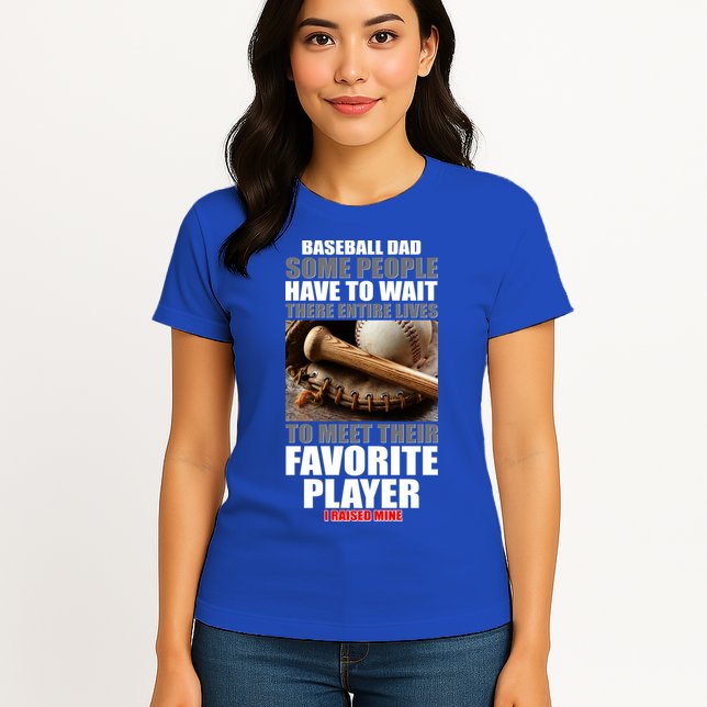 Baseball Dad Raised Favorite Player Womens T-Shirt