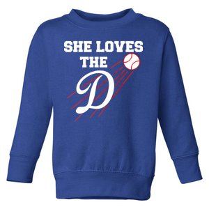 Baseball She Loves The D Los Angeles Toddler Sweatshirt