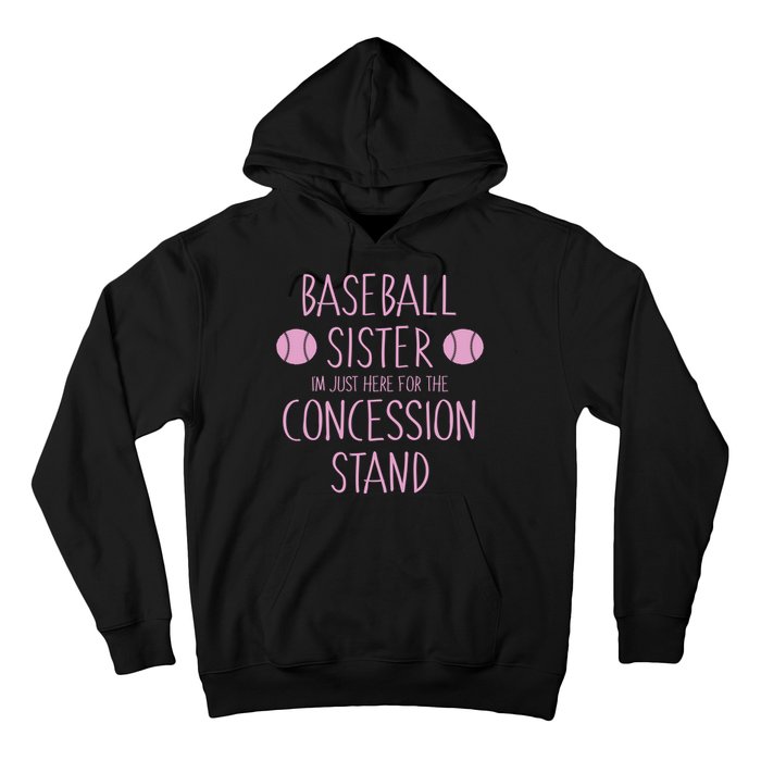 Baseball Sister I'm Just Here For The Concession Stand Hoodie