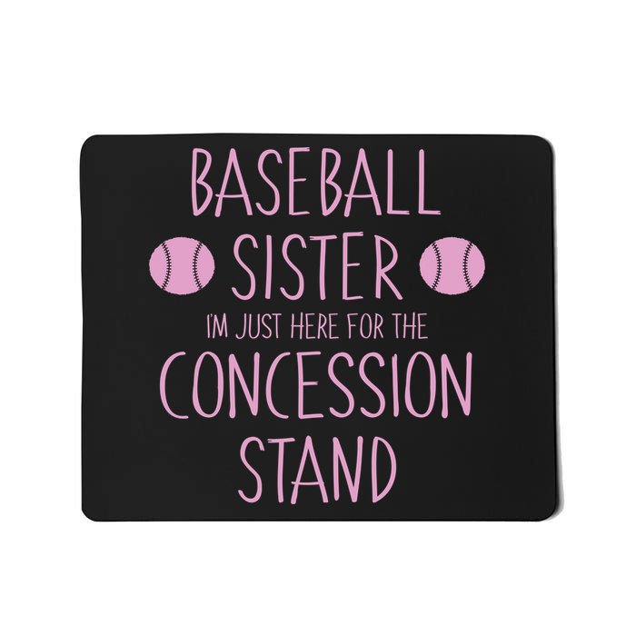 Baseball Sister I'm Just Here For The Concession Stand Mousepad