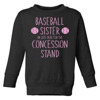 Baseball Sister I'm Just Here For The Concession Stand Toddler Sweatshirt