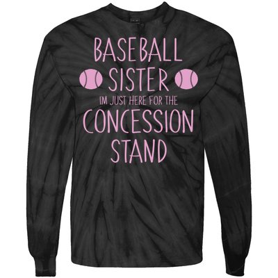 Baseball Sister I'm Just Here For The Concession Stand Tie-Dye Long Sleeve Shirt