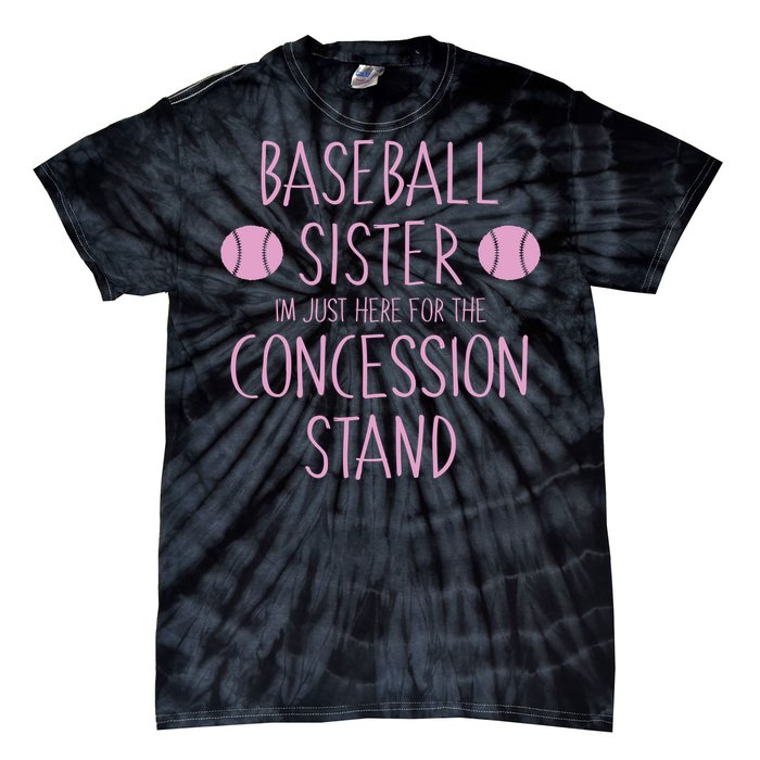 Baseball Sister I'm Just Here For The Concession Stand Tie-Dye T-Shirt