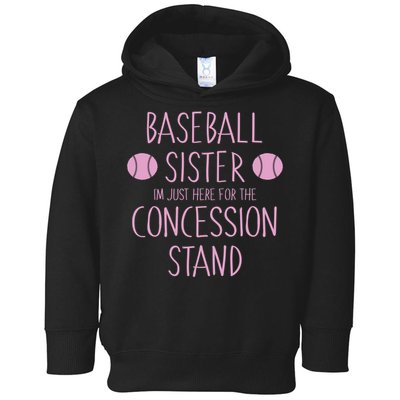 Baseball Sister I'm Just Here For The Concession Stand Toddler Hoodie