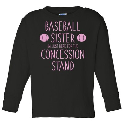 Baseball Sister I'm Just Here For The Concession Stand Toddler Long Sleeve Shirt