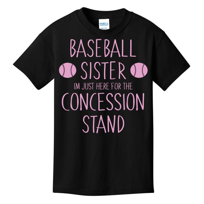 Baseball Sister I'm Just Here For The Concession Stand Kids T-Shirt