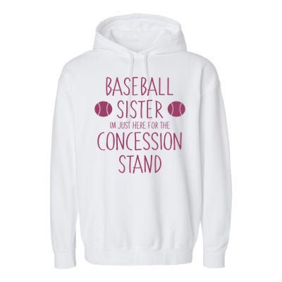 Baseball Sister I'm Just Here For The Concession Stand Garment-Dyed Fleece Hoodie