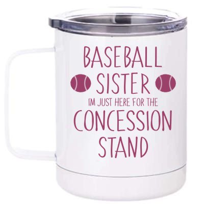 Baseball Sister I'm Just Here For The Concession Stand 12 oz Stainless Steel Tumbler Cup