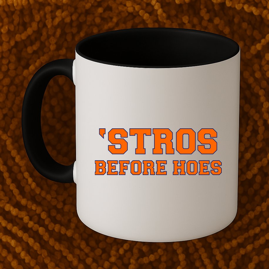 Baseball 'Stros Before Hoes Houston Mug