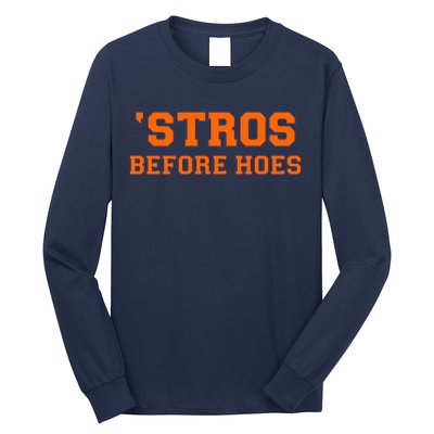 Baseball 'Stros Before Hoes Houston Long Sleeve Shirt