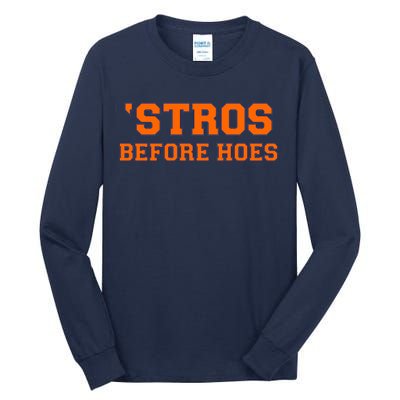 Baseball 'Stros Before Hoes Houston Tall Long Sleeve T-Shirt