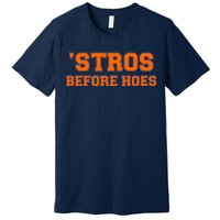 Baseball 'Stros Before Hoes Houston Premium T-Shirt