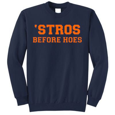 Baseball 'Stros Before Hoes Houston Tall Sweatshirt