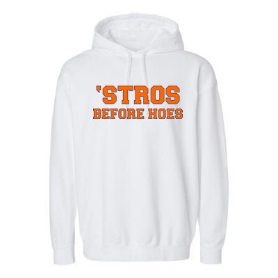 Baseball 'Stros Before Hoes Houston Garment-Dyed Fleece Hoodie