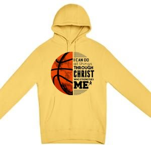 Basketball Faith All Things Through Christ Premium Pullover Hoodie