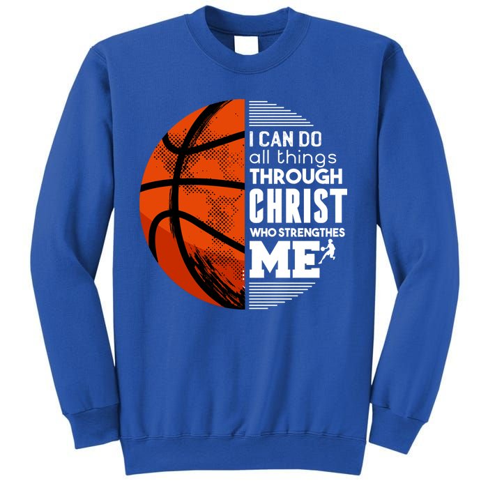 Basketball Faith All Things Through Christ Sweatshirt