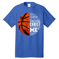 Basketball Faith All Things Through Christ Tall T-Shirt