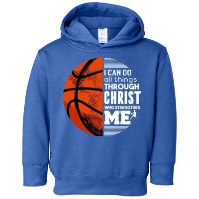 Basketball Faith All Things Through Christ Toddler Hoodie