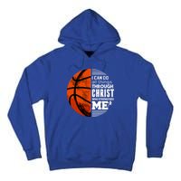 Basketball Faith All Things Through Christ Tall Hoodie