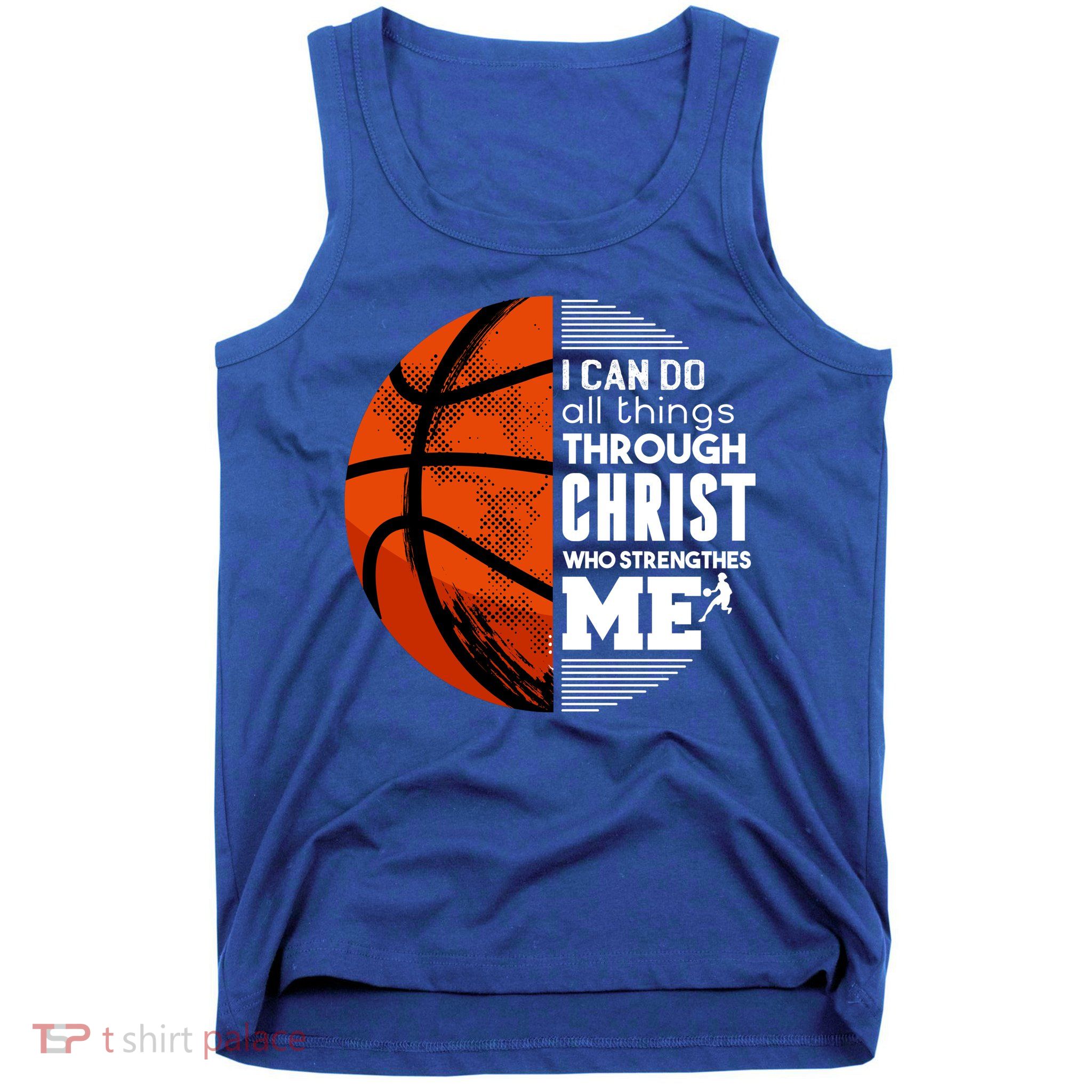 Basketball Faith All Things Through Christ Tank Top