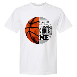 Basketball Faith All Things Through Christ Garment-Dyed Heavyweight T-Shirt