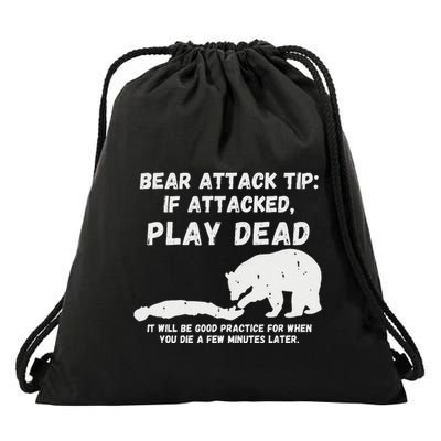 Bear Attack Tip Play Dead Dark Humor Survival Drawstring Bag