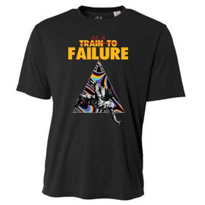 Be A Train To Failure Cooling Performance Crew T-Shirt