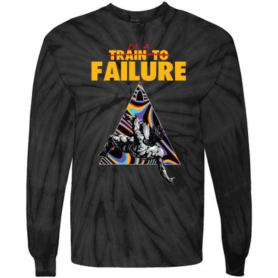 Be A Train To Failure Tie-Dye Long Sleeve Shirt