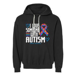 Blue Autism Tee I Love Someone With Autism Awareness Garment-Dyed Fleece Hoodie