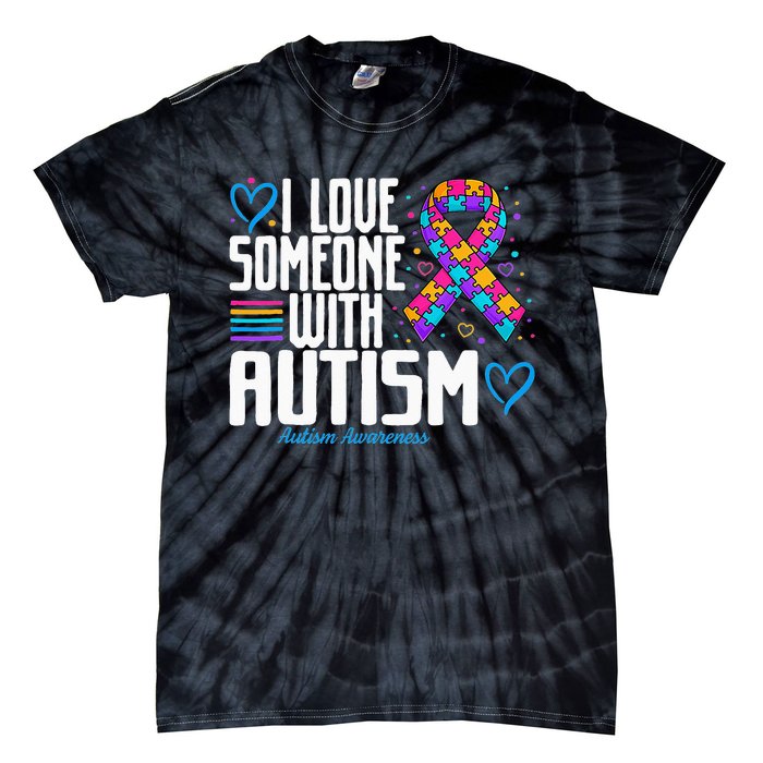 Blue Autism Tee I Love Someone With Autism Awareness Tie-Dye T-Shirt