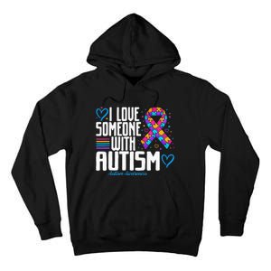 Blue Autism Tee I Love Someone With Autism Awareness Tall Hoodie