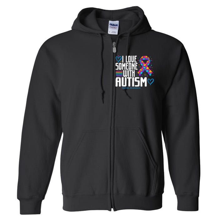 Blue Autism Tee I Love Someone With Autism Awareness Full Zip Hoodie