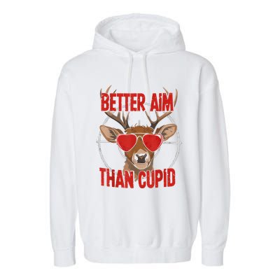 Better Aim Than Cupid Funny Valentines Day Deer Hunter Garment-Dyed Fleece Hoodie