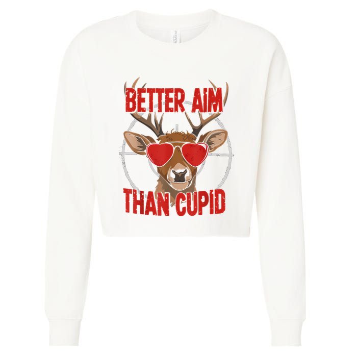 Better Aim Than Cupid Funny Valentines Day Deer Hunter Cropped Pullover Crew