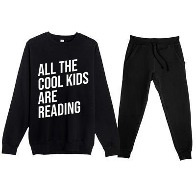 BookLover All The Cool Are Reading Bookworm Gift Premium Crewneck Sweatsuit Set