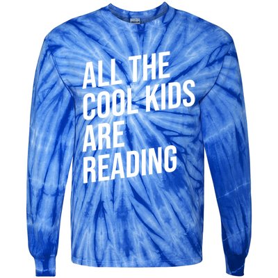 BookLover All The Cool Are Reading Bookworm Gift Tie-Dye Long Sleeve Shirt