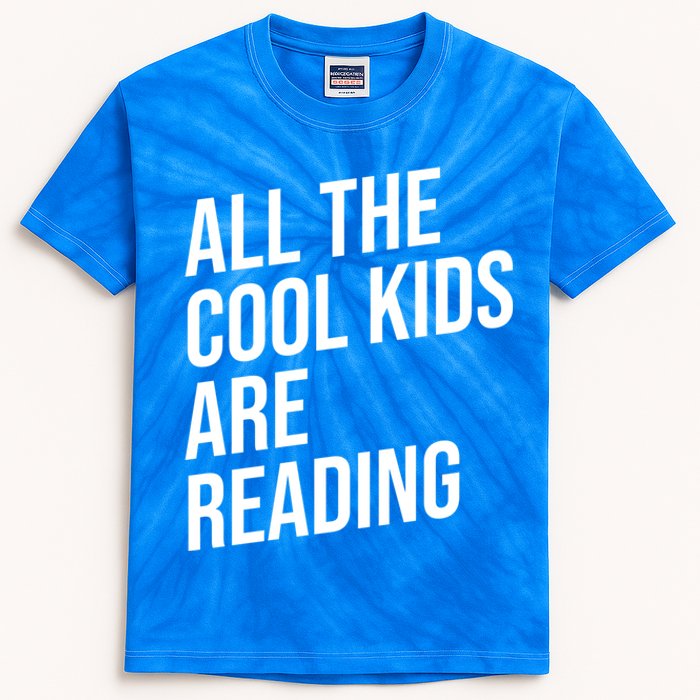 BookLover All The Cool Are Reading Bookworm Gift Kids Tie-Dye T-Shirt