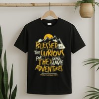 Blessed Are The Curious T-Shirt
