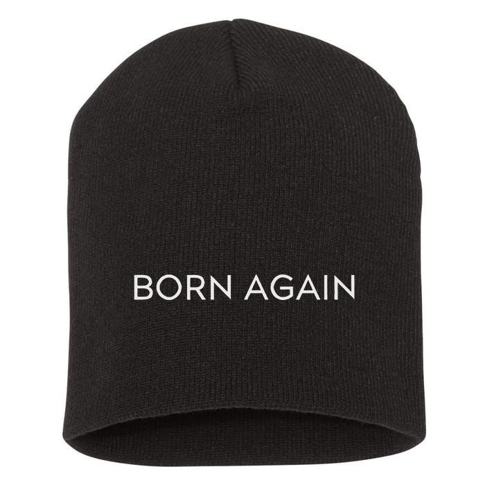 Born Again Trendy Christian Saying Minimal Short Acrylic Beanie