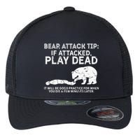 Bear Attack Tip If Attacked Play Dead Flexfit Unipanel Trucker Cap