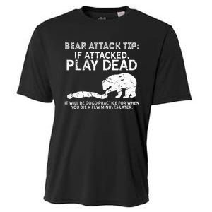 Bear Attack Tip If Attacked Play Dead Cooling Performance Crew T-Shirt