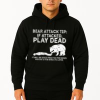 Bear Attack Tip If Attacked Play Dead Hoodie