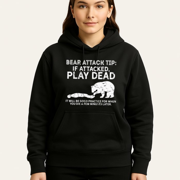 Bear Attack Tip If Attacked Play Dead Hoodie