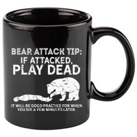 Bear Attack Tip If Attacked Play Dead 11oz C Handle Ceramic Mug