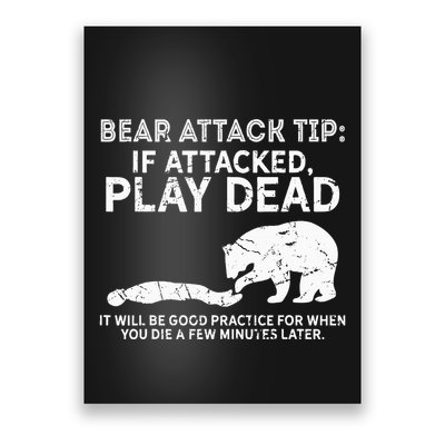 Bear Attack Tip If Attacked Play Dead Poster