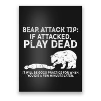 Bear Attack Tip If Attacked Play Dead Poster