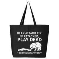 Bear Attack Tip If Attacked Play Dead 25L Jumbo Tote