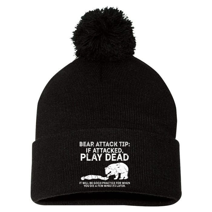 Bear Attack Tip If Attacked Play Dead Pom Pom 12in Knit Beanie